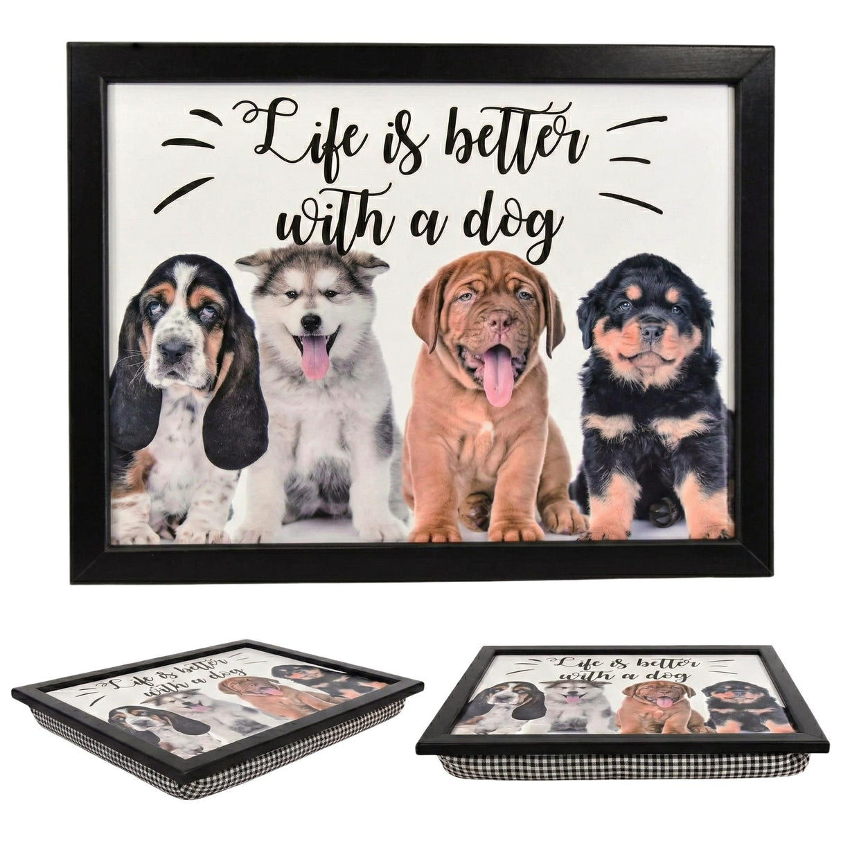 A framed wall art featuring a playful dog quote "Life is better with a dog" surrounded by a playful dog illustration. - UKBuyZone