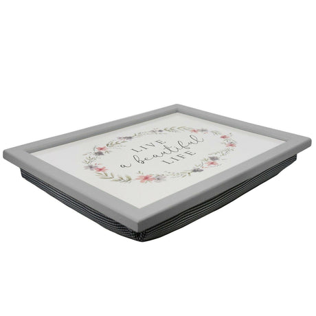 Live a Beautiful Life Lap Tray With Bean Bag Cushion by Geezy - UKBuyZone